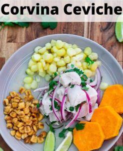 Ceviche de corvina: la frescura del mar en tu mesa 1 ceviche de corvina e1738857830475